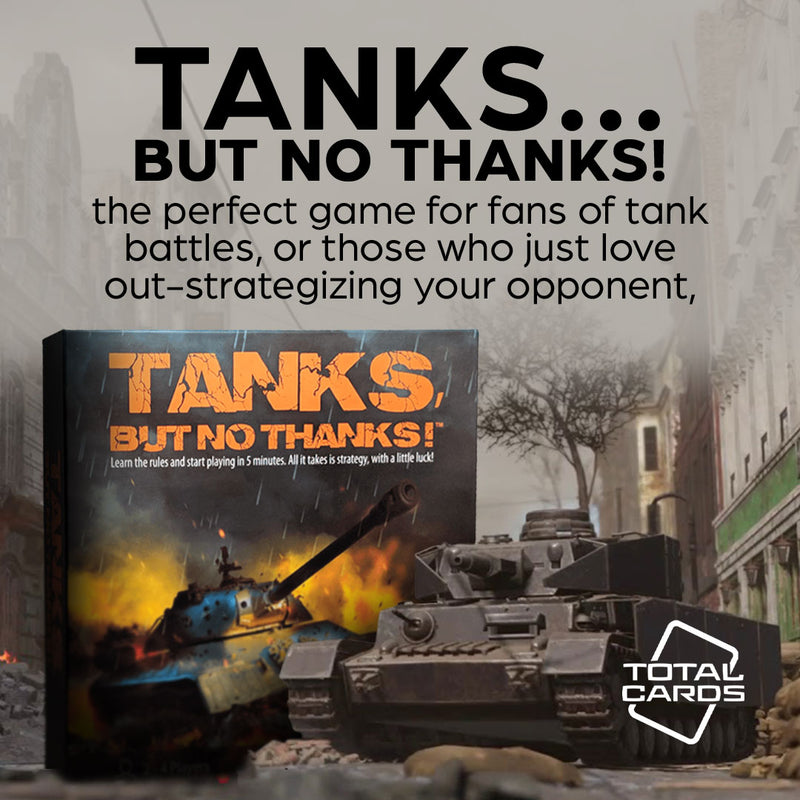 Experience great combat in Tanks, but no thanks!