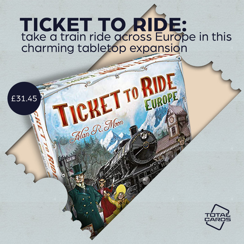 Travel the continent in Ticket to Ride - Europe!