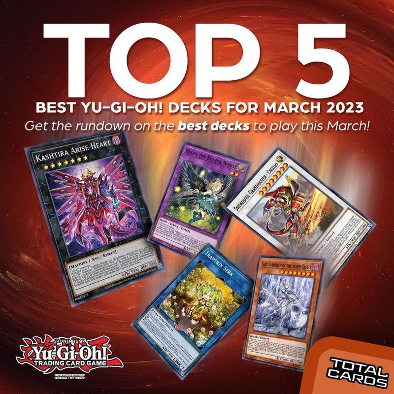 Top 5 Best Yu-Gi-Oh! Decks for March 2023 (Post Banlist!) Top 5 Best Yu-Gi-Oh! Decks for March 2023 (Post Banlist!)