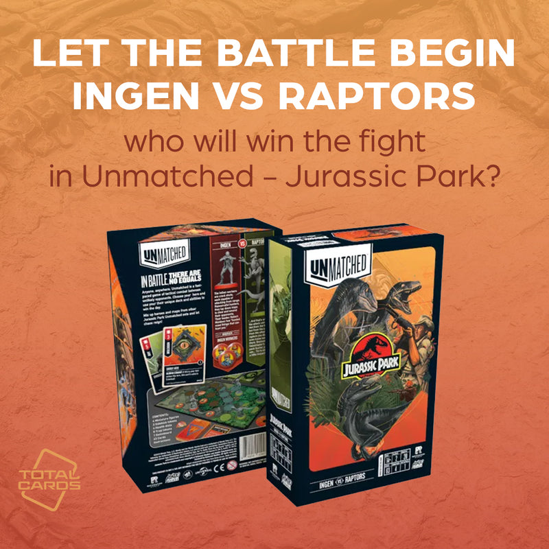 Let the battle commence with Unmatched - Jurassic Park!