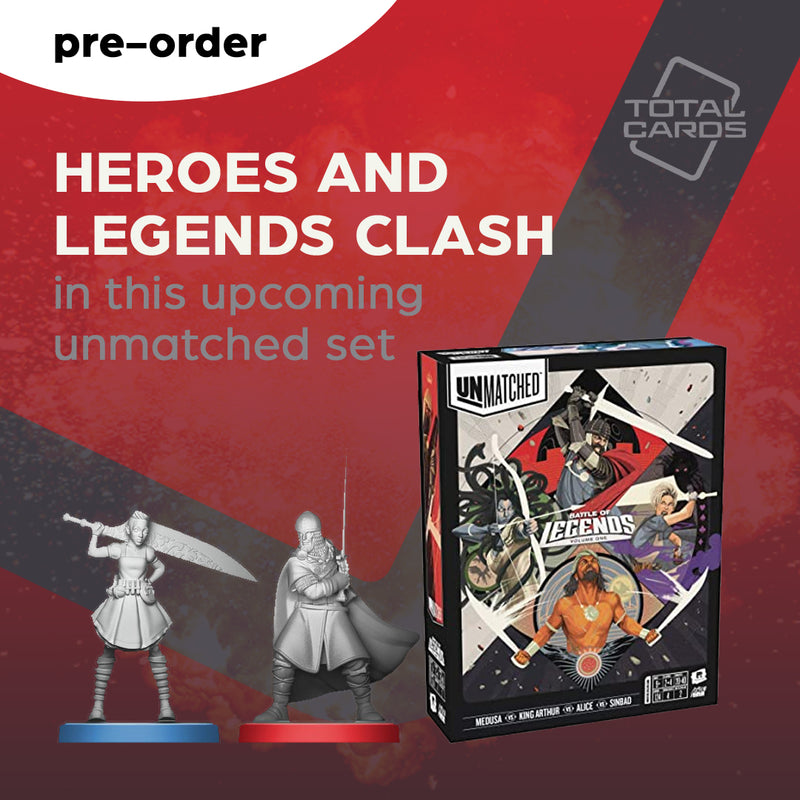 Heroes and legends face off in Unmatched Battle Of Legends Vol. 1!