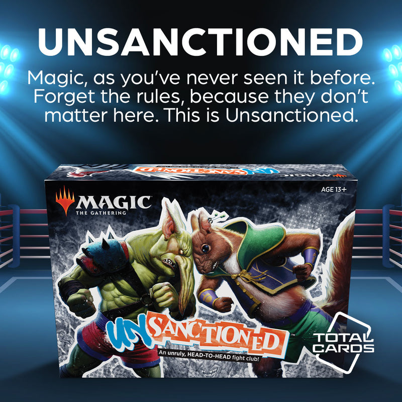 Play Magic like never before with Unsanctioned!