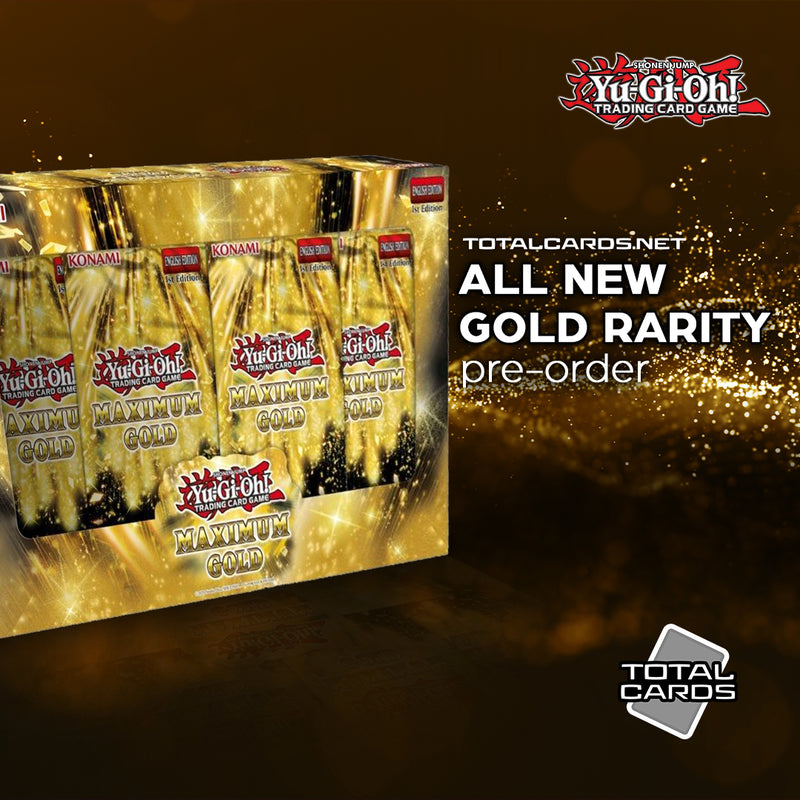 Maximum Gold Yu-Gi-Oh! Maximum Gold Available to Pre-order now!