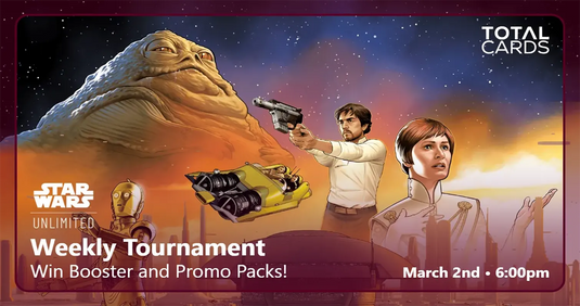 Star Wars Unlimited - Weekly Tournament - Monday 6pm (02/03/26)