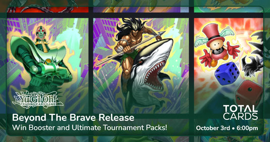 Yu-Gi-Oh! - Core Booster Premiere - Beyond The Brave - Saturday 6pm (03/10/26)