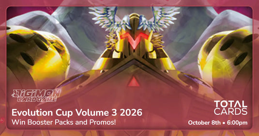 Digimon -  Evolution Cup Vol 3 2026 - Thursday 6pm (08/10/26)