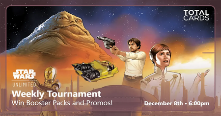 Star Wars Unlimited - Weekly Tournament - Monday 6pm (08/12/25)