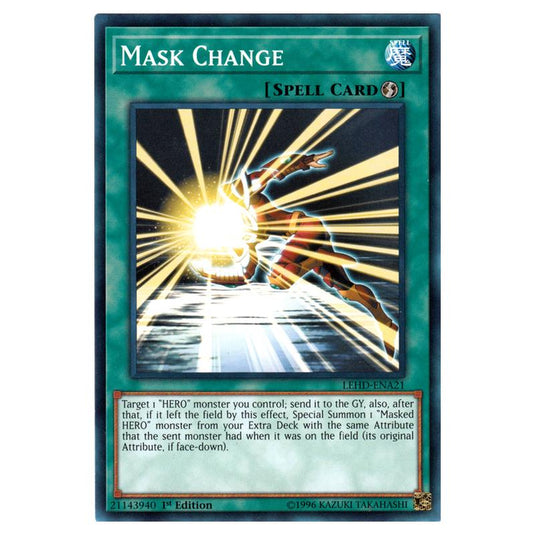 Yu-Gi-Oh! - Legendary Hero Decks - Mask Change (Common) LEHD-ENA21