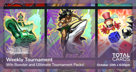 Yu-Gi-Oh! - Weekly League - Saturday 6pm (10/10/26)