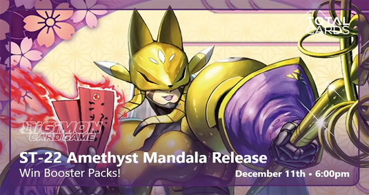 Digimon -  DIGIMON CARD GAME [ST-22] Release Event - Thursday 6pm (11/12/25)