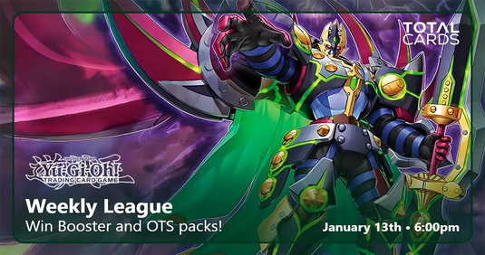 Yu-Gi-Oh! - Weekly League - Tuesday 6.15pm (13/01/26)