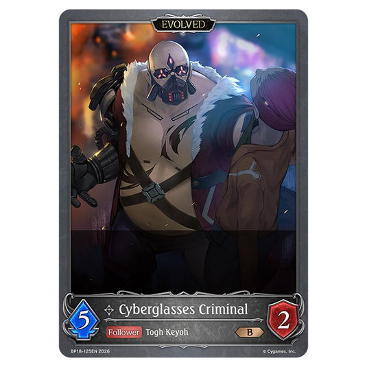 Cyberglasses Criminal BP18-125EN card from the Shadowverse: Evolve set Neometropolis