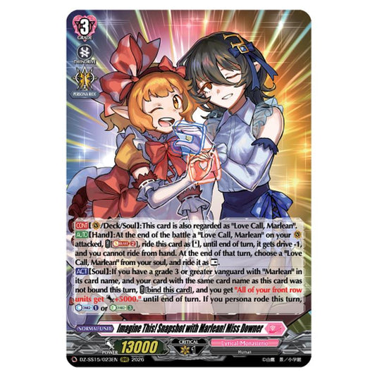 Imagine This! Snapshot with Marlean! Miss Downer DZ-SS15/023EN card from the Cardfight!! Vanguard set The Legendary Vanguards