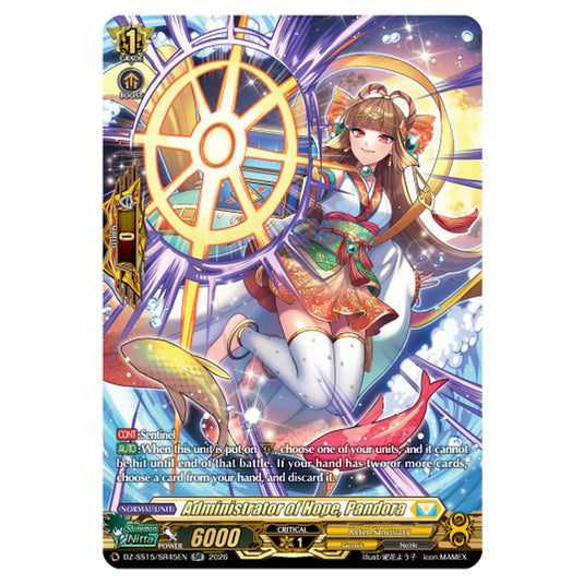 Administrator of Hope, Pandora DZ-SS15/SR45EN card from the Cardfight!! Vanguard set The Legendary Vanguards