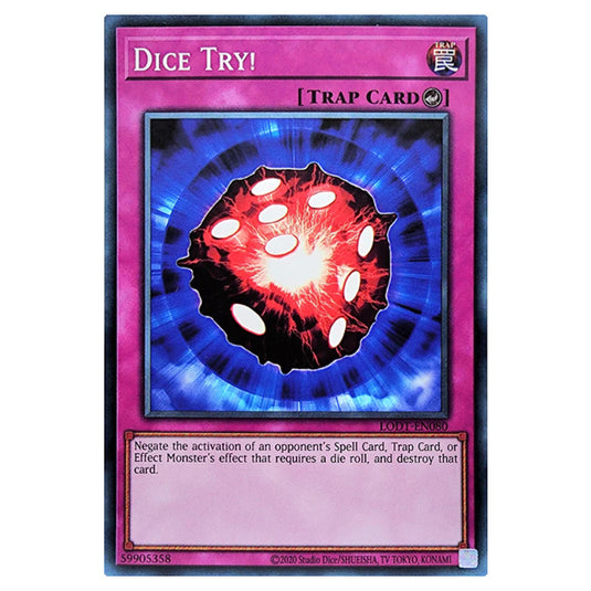 Yu-Gi-Oh! - Light of Destruction (2024 Reprint) - Dice Try! (Common) LODT-EN080