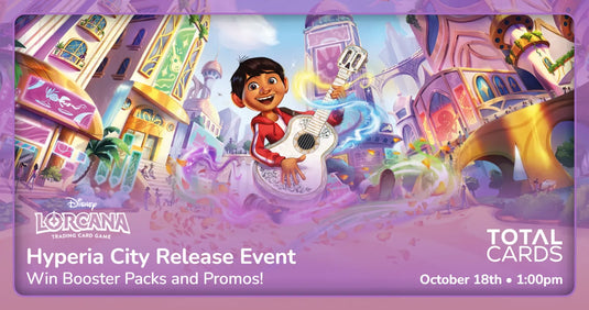 Disney Lorcana - Hyperia City Release Event - Sunday 1pm (18/10/26)