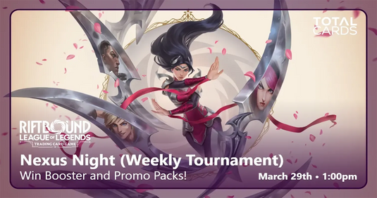 Riftbound- Nexus Night - Sunday 1pm (29/03/26)