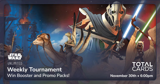 Star Wars Unlimited - Weekly Tournament - Monday 6pm (30/11/26)
