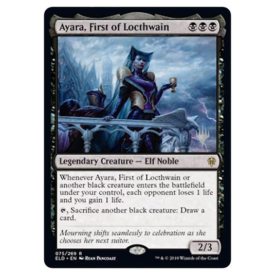 Magic The Gathering - Throne of Eldraine Promos - Ayara, First of Locthwain - 075/269