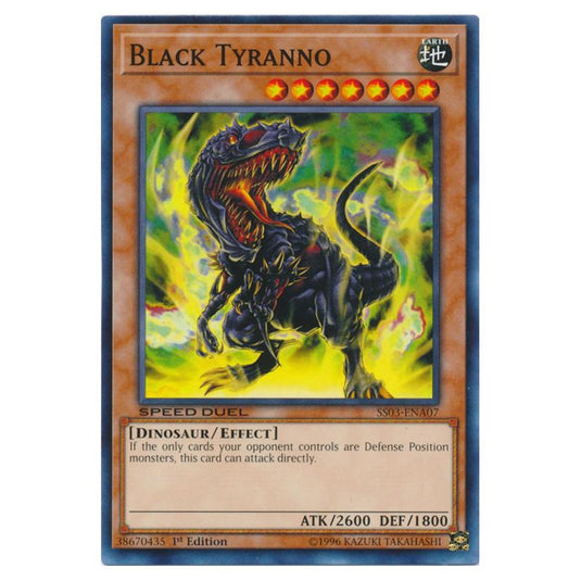 Yu-Gi-Oh! - Speed Duel Starter Decks - Ultimate Predators - Black Tyranno (Common) SS03-ENA07 Yu-Gi-Oh! - Speed Duel Starter Decks - Ultimate Predators - Black Tyranno (Common) SS03-ENA07