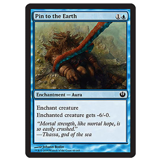 Magic the Gathering - Journey into Nyx - Pin to the Earth - 45/165