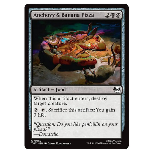Magic The Gathering - Teenage Mutant Ninja Turtles - Anchovy & Banana Pizza - 0057