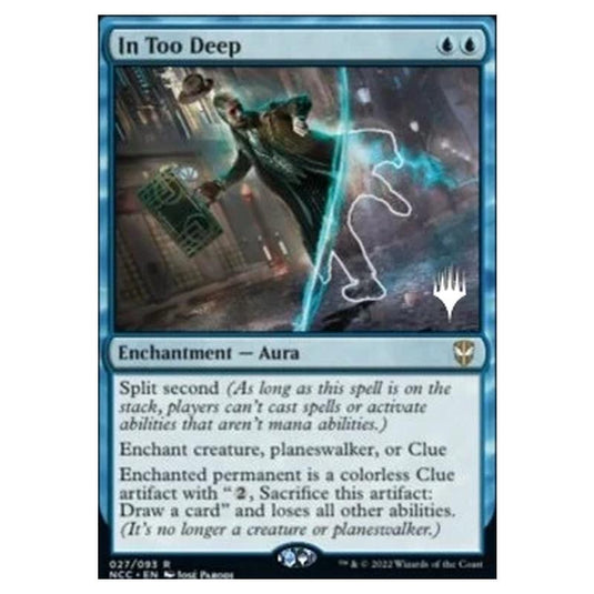 Magic The Gathering - Commander: Streets of New Capenna Promos - In Too Deep - 027/281