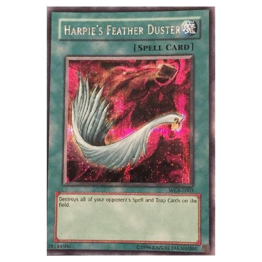 Yu-Gi-Oh! - Yu-Gi-Oh! World Championship Tournament 2004 promotional cards - Harpie's Feather Duster (Prismatic Secret Rare) WC4-E003