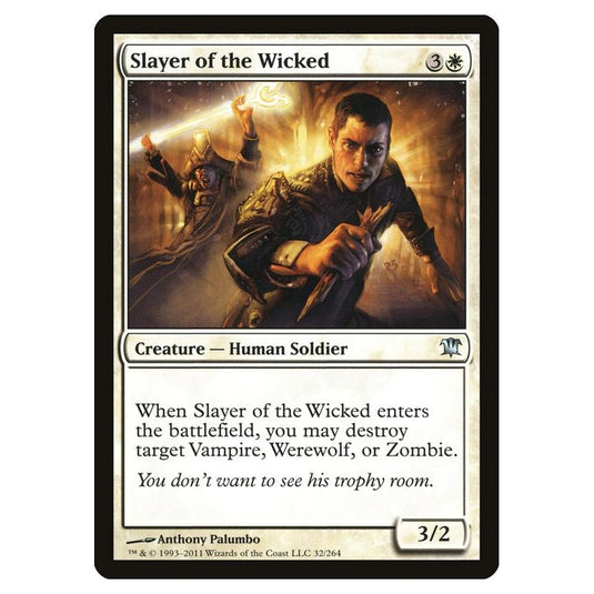 Magic the Gathering - Innistrad - Slayer of the Wicked - 32/264