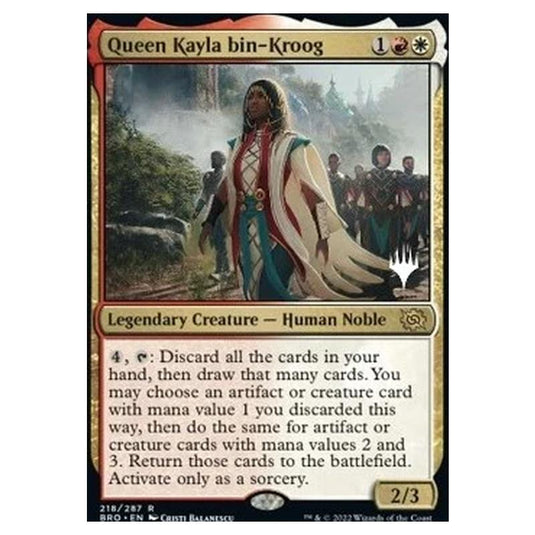 Magic The Gathering - The Brothers' War Promos - Queen Kayla bin-Kroog - 218/287
