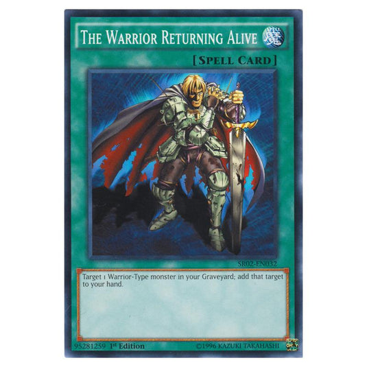 Yu-Gi-Oh! - Rise of the True Dragons Structure Deck - The Warrior Returning Alive (Common) SR02-EN032