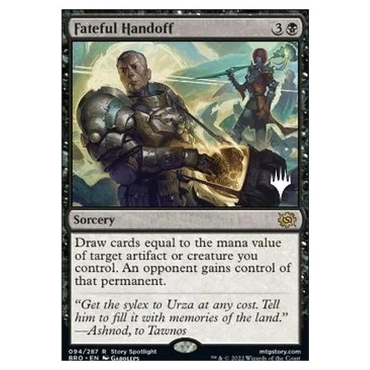 Magic The Gathering - The Brothers' War Promos - Fateful Handoff - 094/287