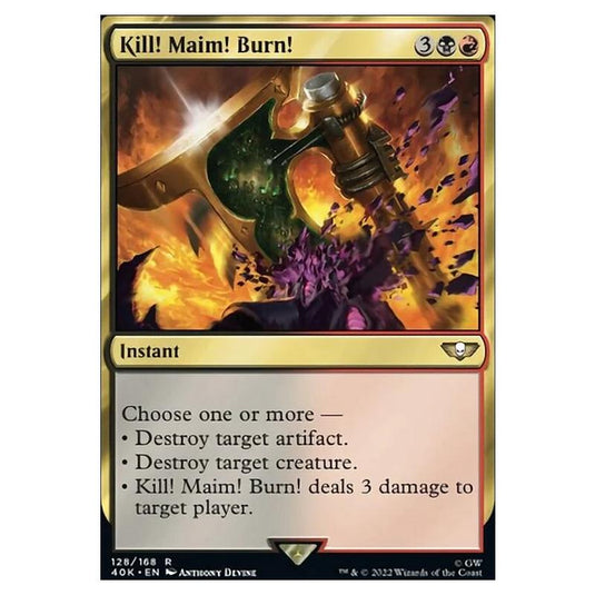 Magic The Gathering - Universes Beyond - Warhammer 40k - Kill! Maim! Burn! - 128/168