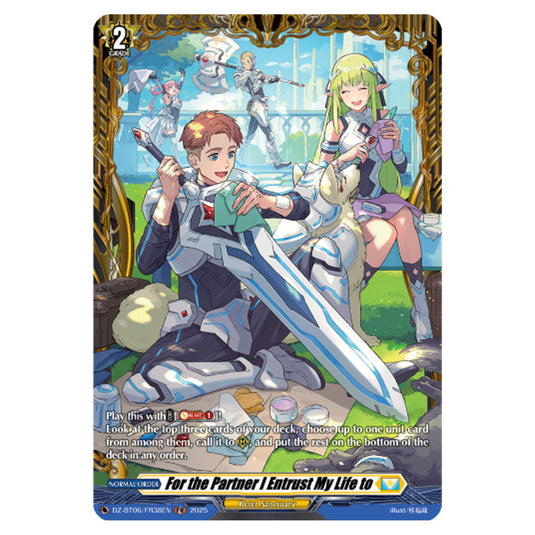 For the Partner I Entrust My Life to DZ-BT06/FR38EN card from the Cardfight!! Vanguard set Generation Dragenesis
