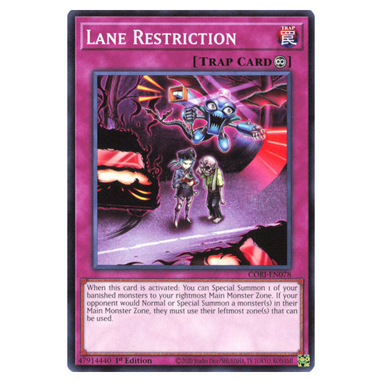 Lane Restriction CORI-EN078 card from the Yu-Gi-Oh! set Chaos Origins