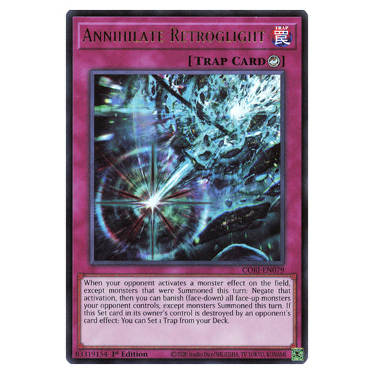 Annihilate Retroglight CORI-EN079 card from the Yu-Gi-Oh! set Chaos Origins