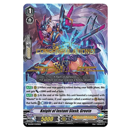 Cardfight!! Vanguard - Bushiroad Shop League 2021 Promo - Knight of Instant Slash, Greete - BSL2021/VGP02EN