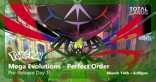Pokémon - Mega Evolution: Perfect Order Pre-Release Event - Saturday 6pm (14/03/26)