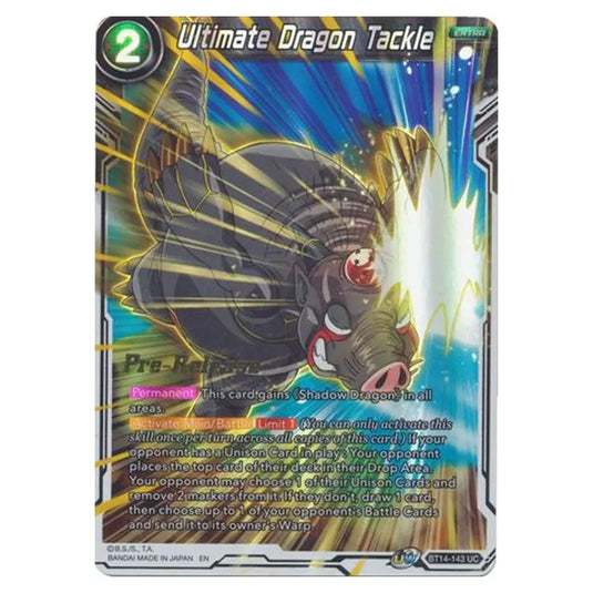 Dragon Ball Super - B14 - Cross Spirits - Pre-release - Ultimate Dragon Tackle - BT14-143