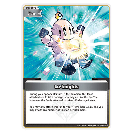 Lu-knights is a Support,Fan Card From the Hololive Official Card Game Set Ayakashi Vermilion hBP06-hBP03-105
