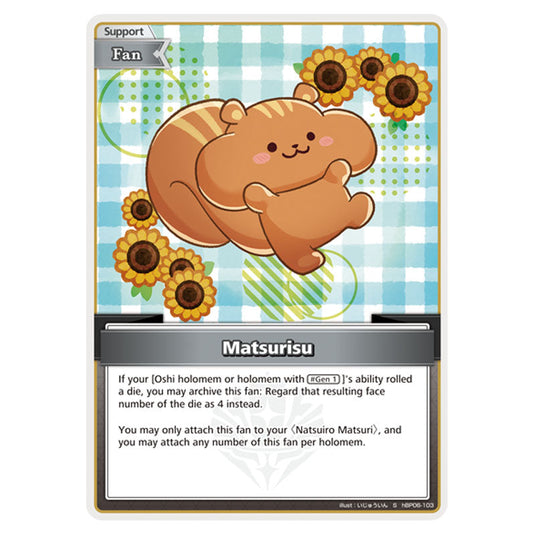 Matsurisu is a Support,Fan Card From the Hololive Official Card Game Set Ayakashi Vermilion hBP06-103a