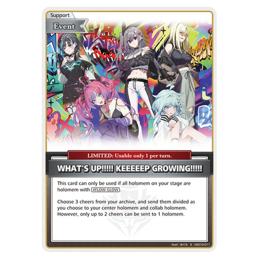 WHAT'S UP!!!!! KEEEEEP GROWING!!!!! is a Support,Event,LIMITED Card From the Hololive Official Card Game Set Ayakashi Vermilion hSD10-011