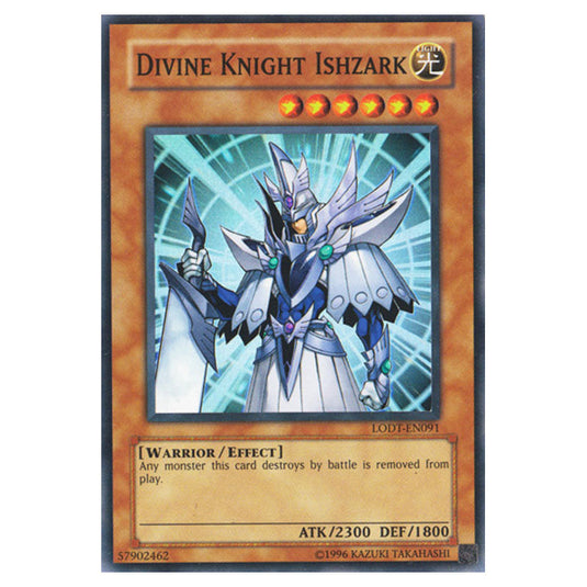 Divine Knight Ishzark LODT-EN091 card from the Yu-Gi-Oh! set Light of Destruction