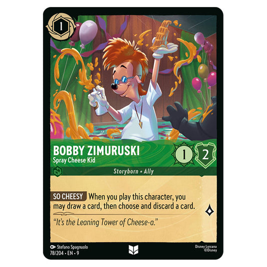 Bobby Zimuruski - Spray Cheese Kid 78/204 card from the Lorcana set Fabled