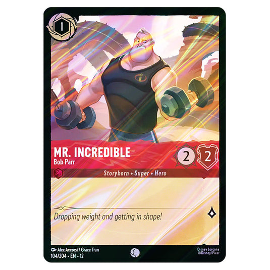 Mr. Incredible - Bob Parr 104/204 card from the Lorcana set Wilds Unknown