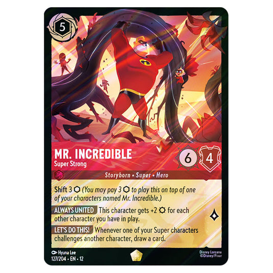 Mr. Incredible - Super Strong 127/204 card from the Lorcana set Wilds Unknown