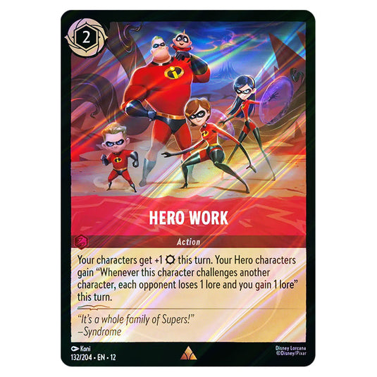 Hero Work 132/204 card from the Lorcana set Wilds Unknown