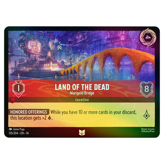 Land of the Dead – Marigold Bridge 135/204 card from the Lorcana set Hyperia City