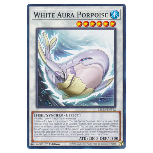 White Aura Porpoise MP25-EN312 card from the Yu-Gi-Oh! set 2025 Mega Pack
