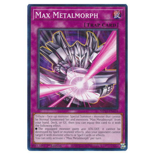 Max Metalmorph MP25-EN424 card from the Yu-Gi-Oh! set 2025 Mega Pack